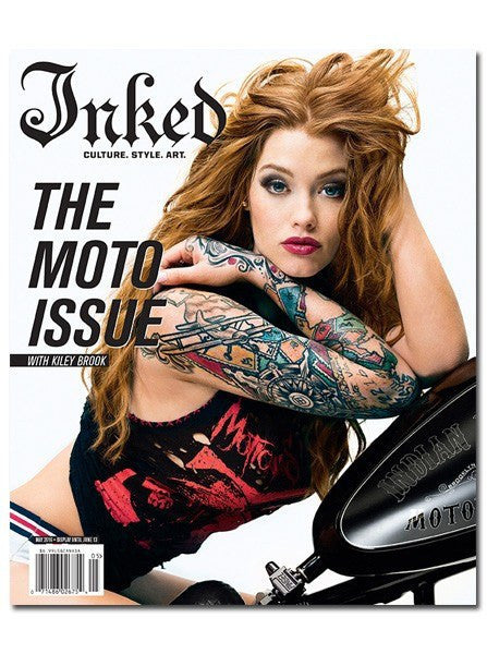 Inked Magazine: The Moto Issue Featuring Kiley Brook - May 2016 - www.inkedmag.com